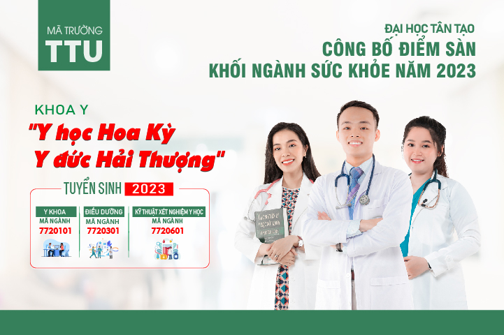 Đại học Tân Tạo: Công bố điểm sàn của khối ngành sức khỏe năm 2023