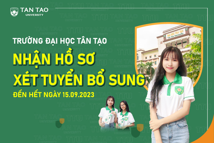 Tan Tao University will accept new applications from August 24 until September 15, 2023.