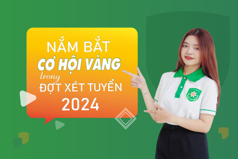 Nắm bắt cơ hội vàng trong đợt xét tuyển 2024