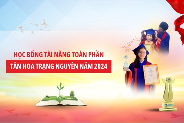 Đại học Tân Tạo cấp Học bổng tài năng toàn phần cho Tân Hoa Trạng Nguyên năm 2024
