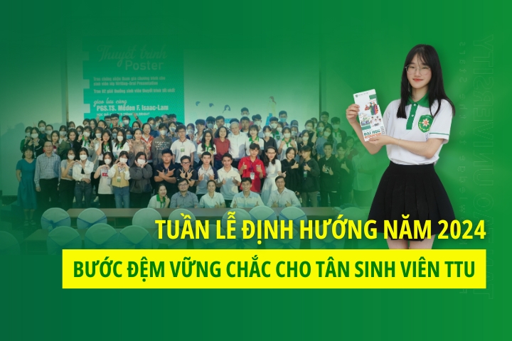 Tuần lễ định hướng năm 2024: Bước đệm vững chắc cho tân sinh viên TTU