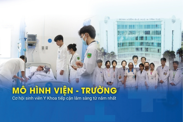 Mô hình Viện – Trường: Cơ hội sinh viên Y Khoa tiếp cận lâm sàng từ năm nhất
