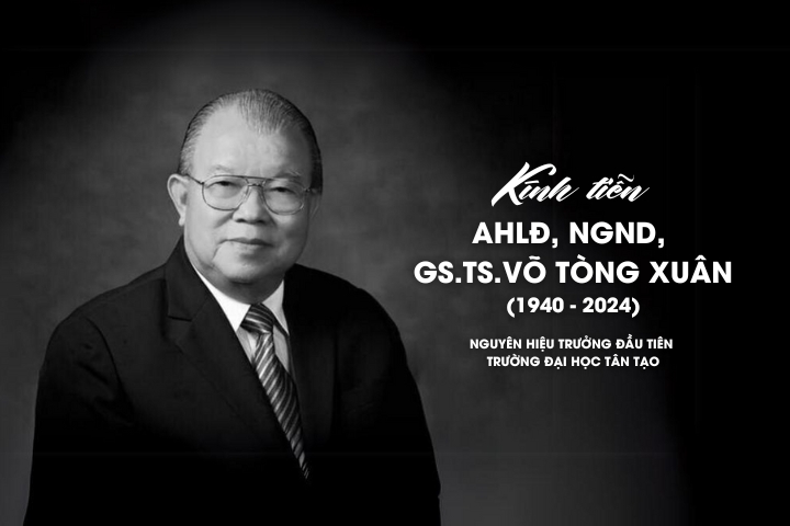 Kính tiễn Giáo sư Võ Tòng Xuân – Nguyên hiệu trưởng đầu tiên Trường Đại học Tân Tạo