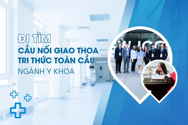Đi tìm cầu nối giao thoa tri thức toàn cầu ngành Y khoa