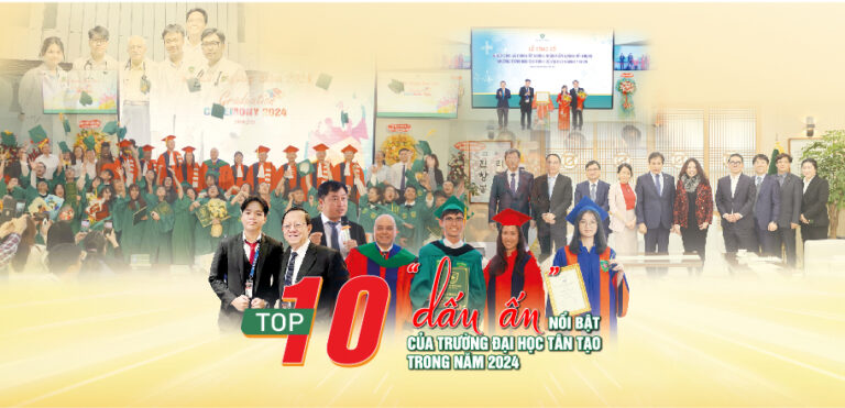 Top 10 “dấu ấn” nổi bật của trường Đại học Tân Tạo trong năm 2024