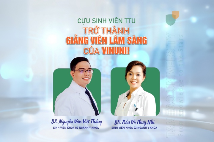 Cựu sinh viên Y Khoa TTU chính thức trở thành giảng viên lâm sàng tại VinUniversity