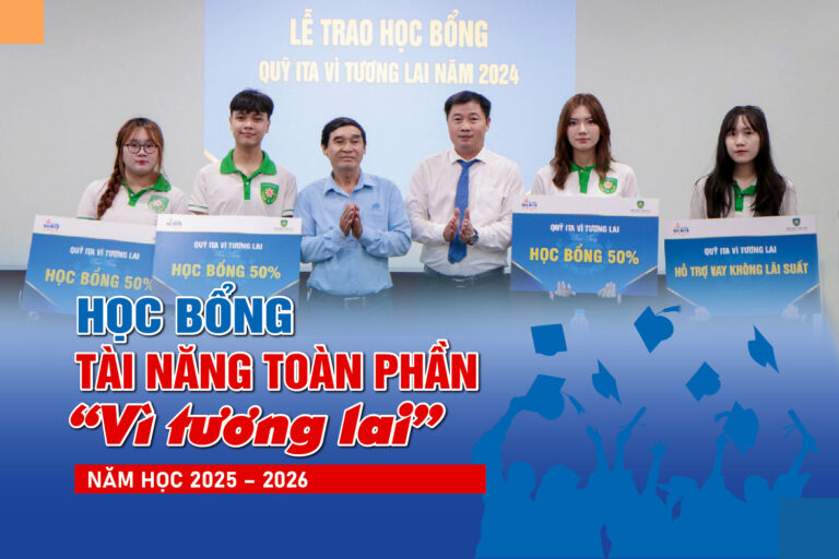Học bổng tài năng toàn phần – “Vì tương lai” năm học 2025 – 2026